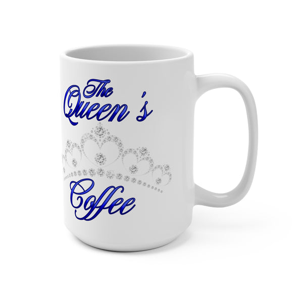 The Queen's Coffee -  White -15oz Mug