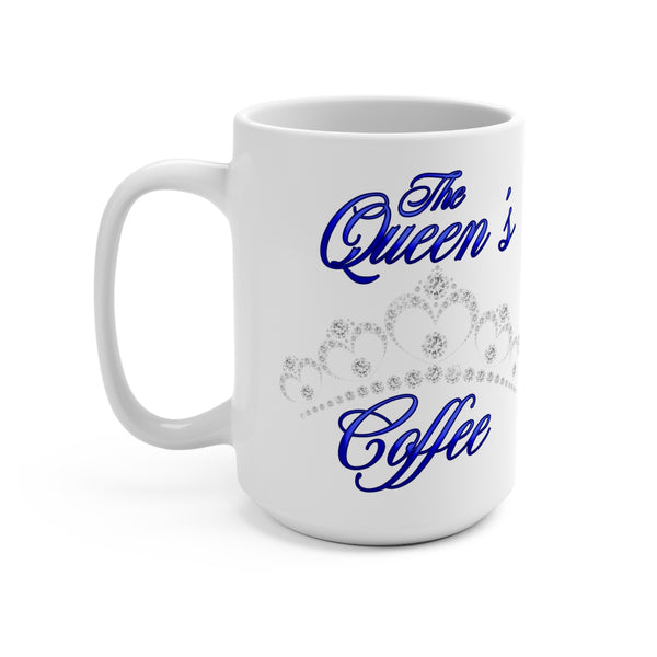 The Queen's Coffee -  White -15oz Mug