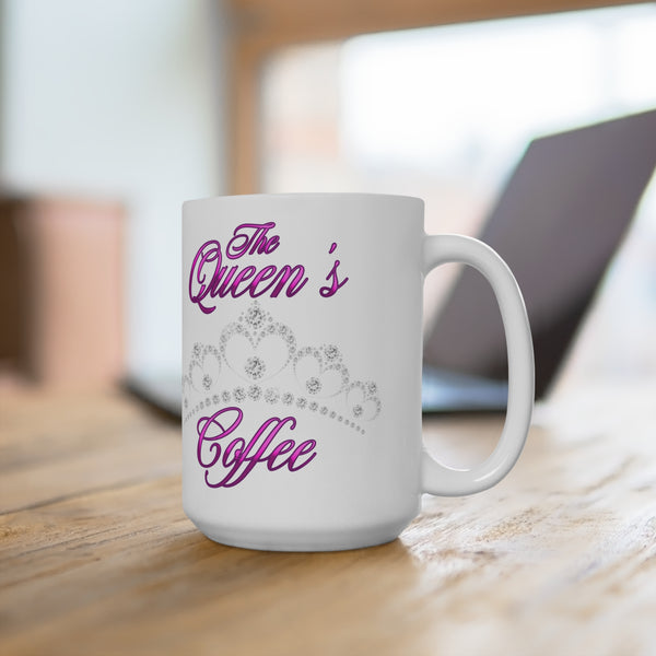 The Queen's Coffee -  White -15oz Mug