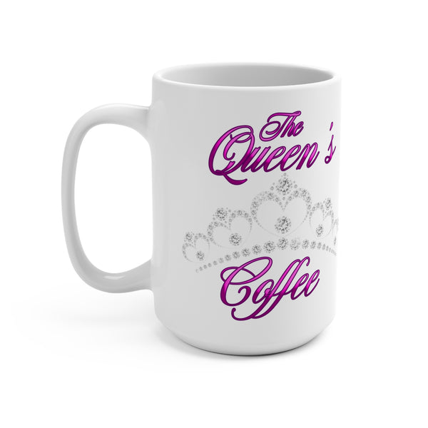 The Queen's Coffee -  White -15oz Mug