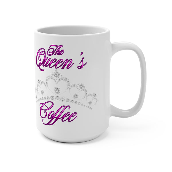The Queen's Coffee -  White -15oz Mug