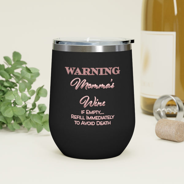 Momma's  Wine - 12oz Insulated Wine Tumbler