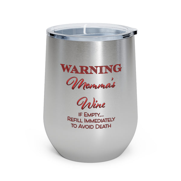 Momma's  Wine - 12oz Insulated Wine Tumbler