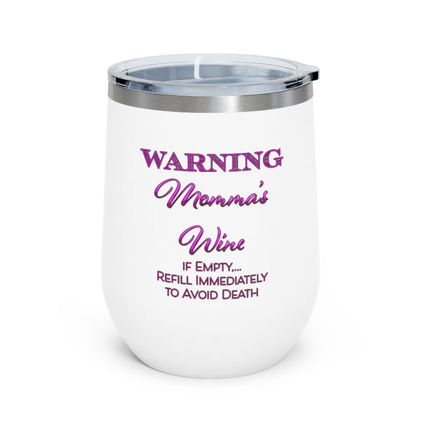 Momma's  Wine - 12oz Insulated Wine Tumbler