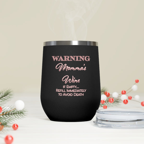 Momma's  Wine - 12oz Insulated Wine Tumbler