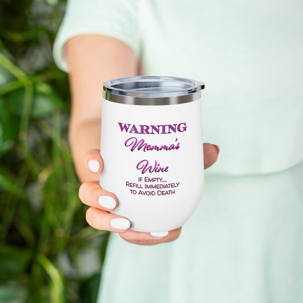 Momma's  Wine - 12oz Insulated Wine Tumbler