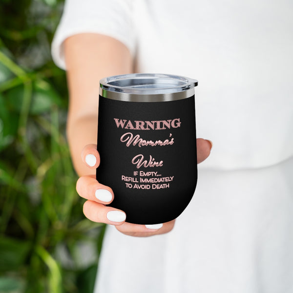 Momma's  Wine - 12oz Insulated Wine Tumbler