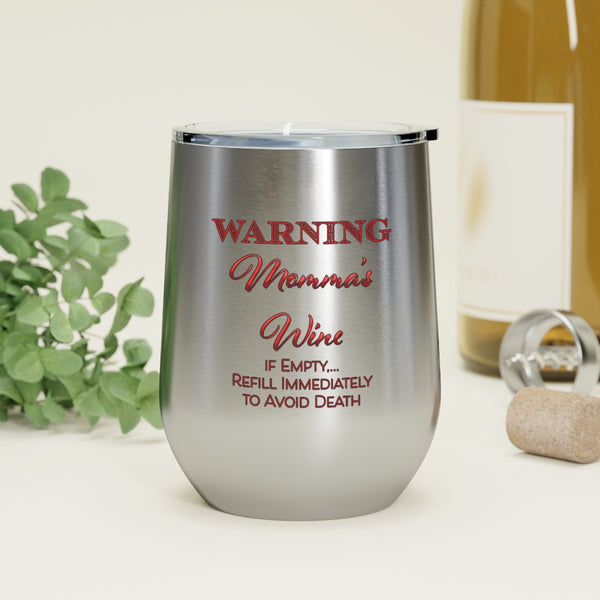 Momma's  Wine - 12oz Insulated Wine Tumbler