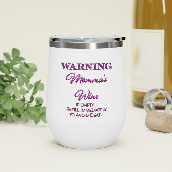Momma's  Wine - 12oz Insulated Wine Tumbler