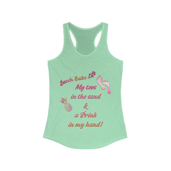 Beach Babe Life - Perfect Day - Women's Ideal Racerback Tank