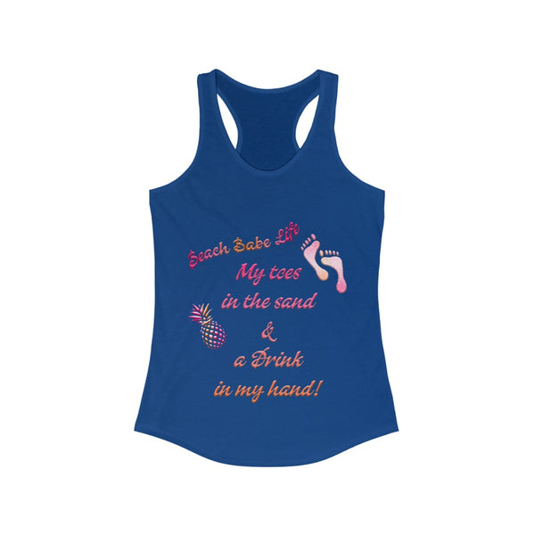 Beach Babe Life - Perfect Day - Women's Ideal Racerback Tank