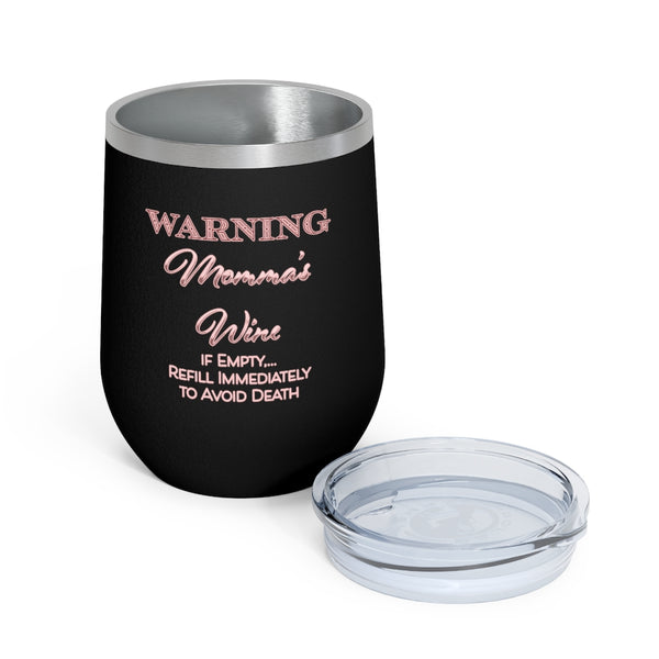 Momma's  Wine - 12oz Insulated Wine Tumbler