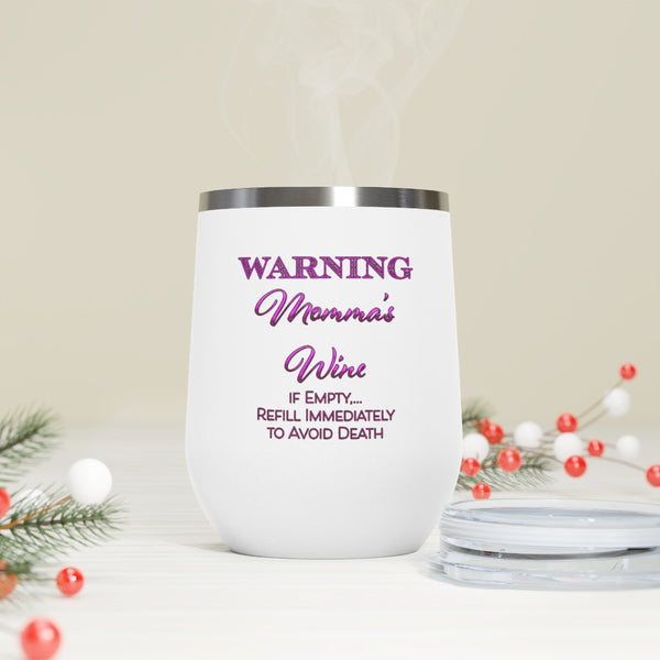 Momma's  Wine - 12oz Insulated Wine Tumbler